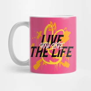 Live The Life You Love Mug